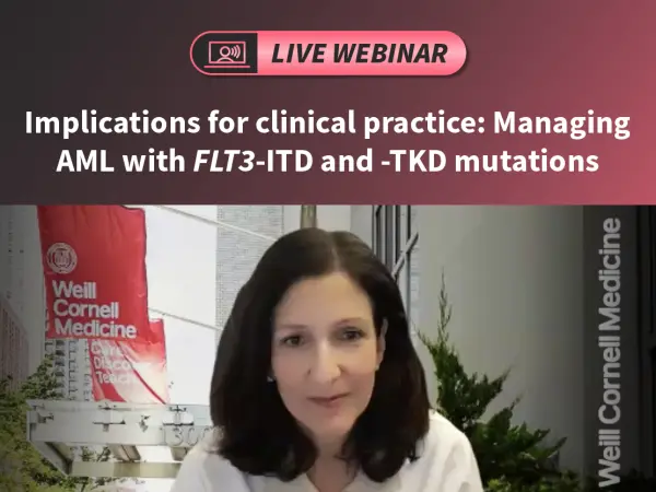 Symposium | Implications for clinical practice: Managing AML with FLT3-ITD and -TKD mutations